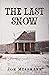 The Last Snow