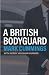 A British Bodyguard by Mark Cummings