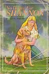 No Home for Shannon