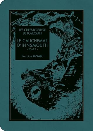 Le Cauchemar d'Innsmouth : Tome 2