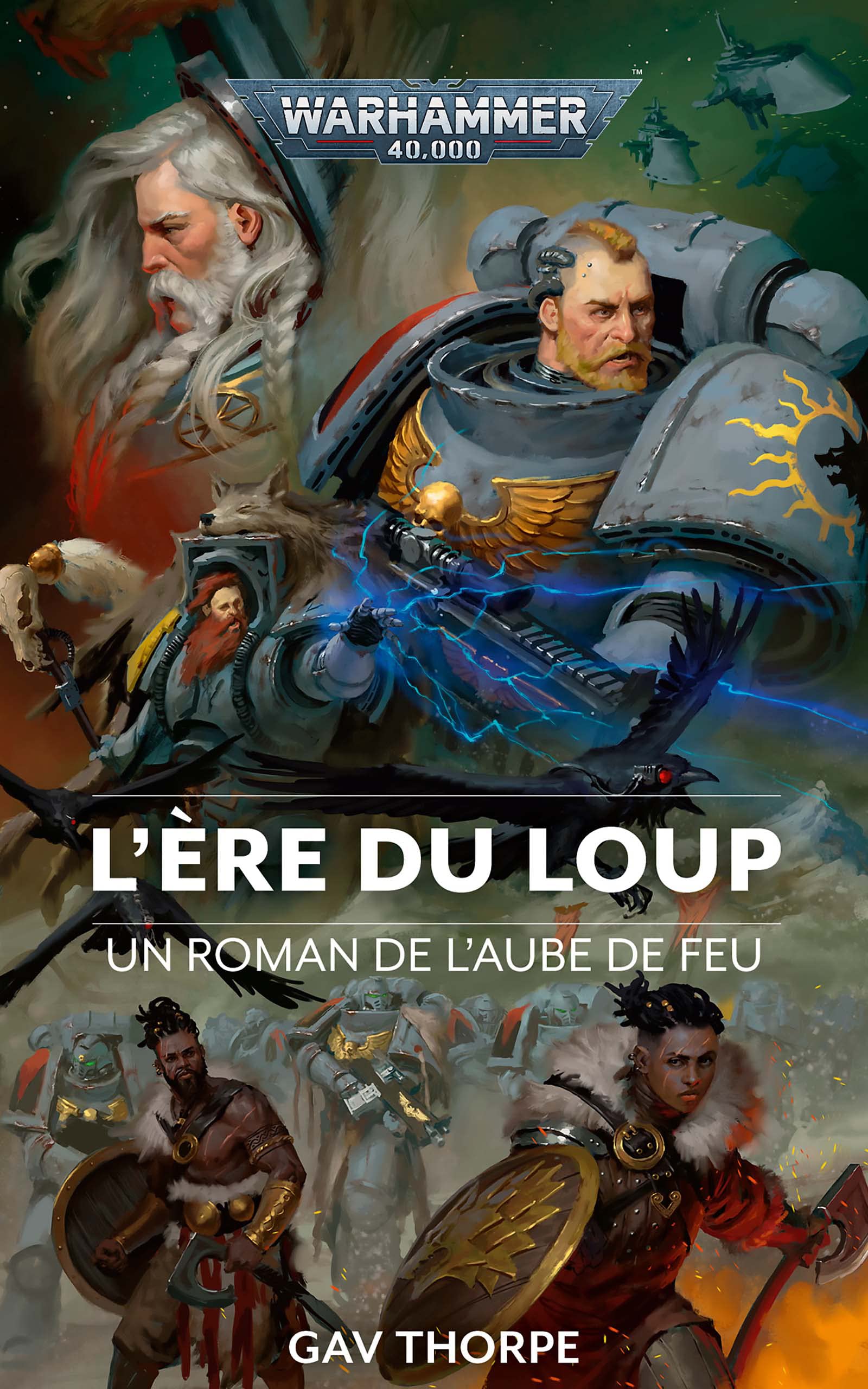 L’Ère du Loup (L’Aube de Feu: Warhammer 40,000 t. 3) (French Edition)