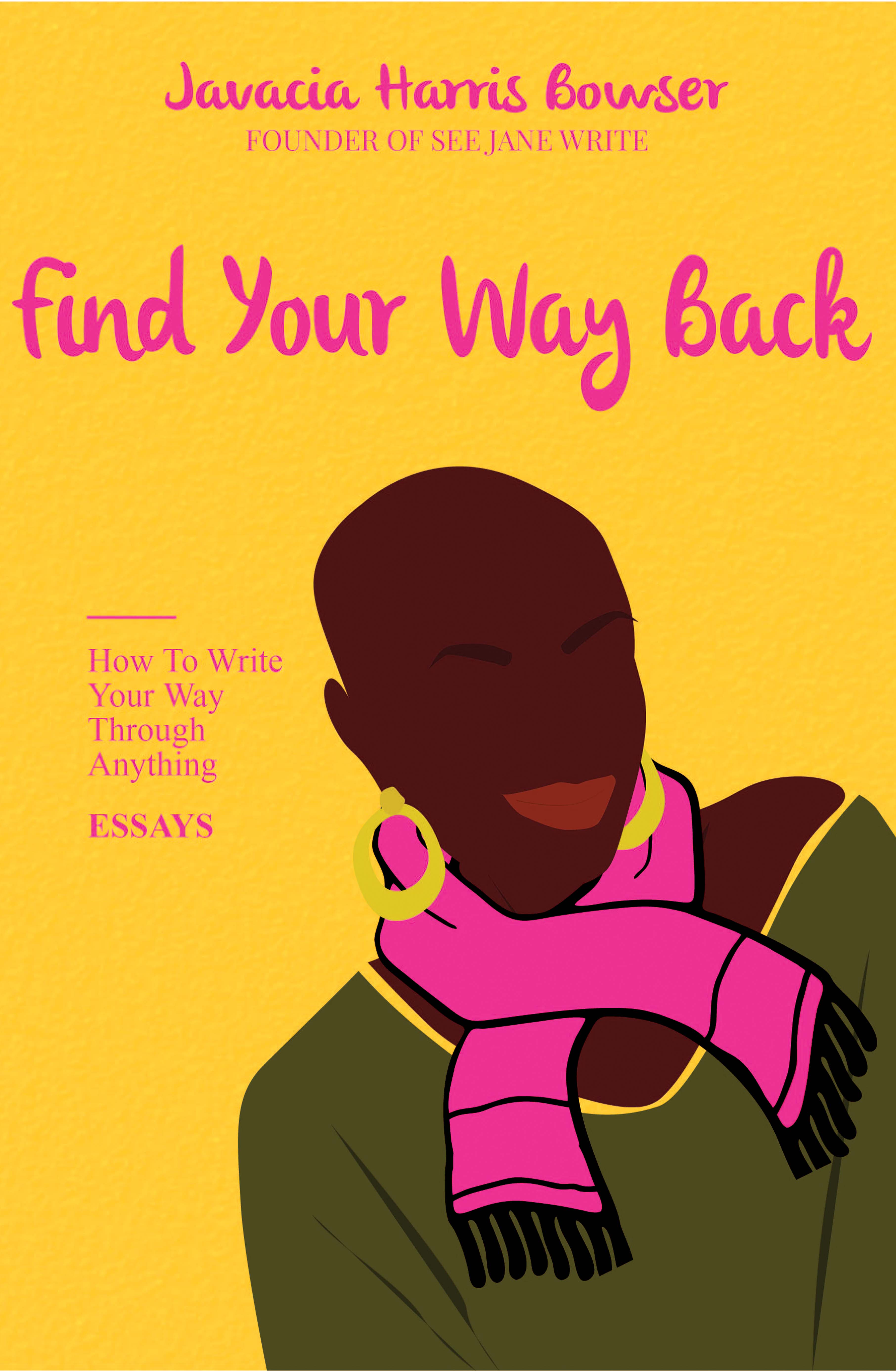 Find Your Way Back: How to Write Your Way Through Anything (Paperback)