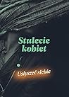 Stulecie kobiet. ...