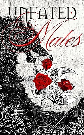 Unfated Mates (Unfated Mates, #1)