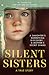Silent Sisters A True Story