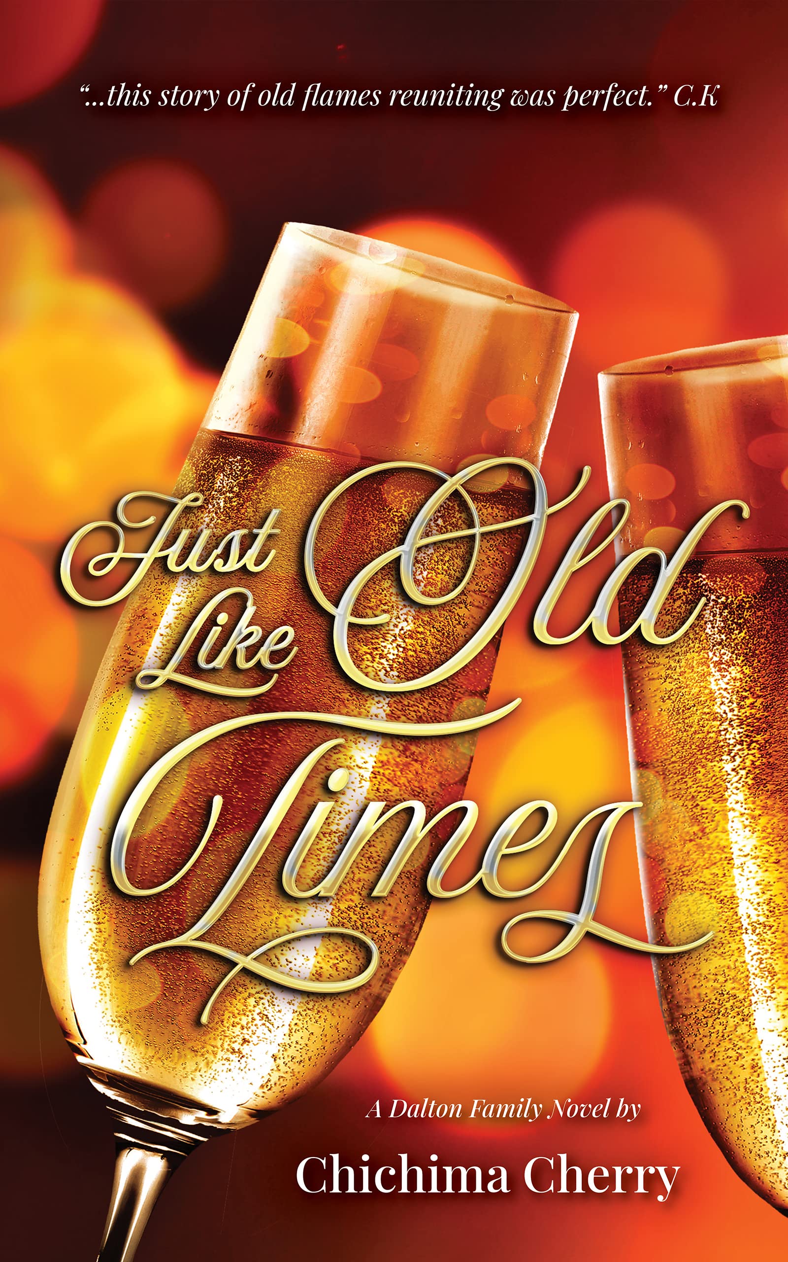 Just Like Old Times (The Dalton Family Book 1)