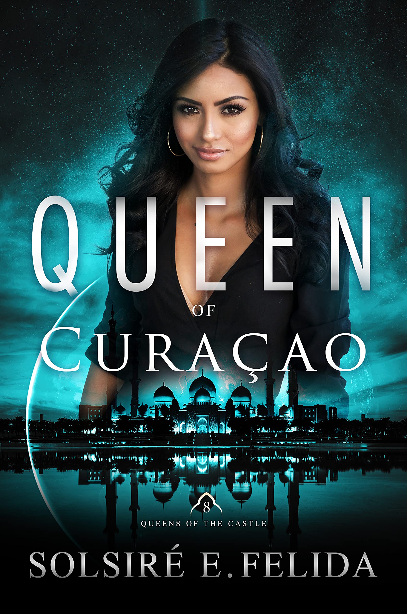 Queen of Curaçao (Queens of the Castle Book 8)