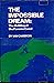 The Impossible Dream: The Building of the Panama Canal