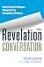 The Revelation Conversation: Inspire Greater Employee Engagement by Connecting to Purpose