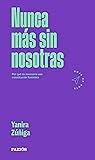 Nunca más sin nos...