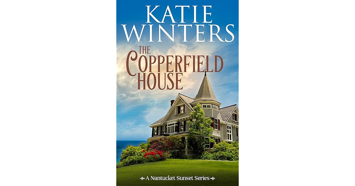Book giveaway for The Copperfield House (Nantucket Sunset, #1) by Katie ...