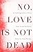 No, Love Is Not Dead: An An...