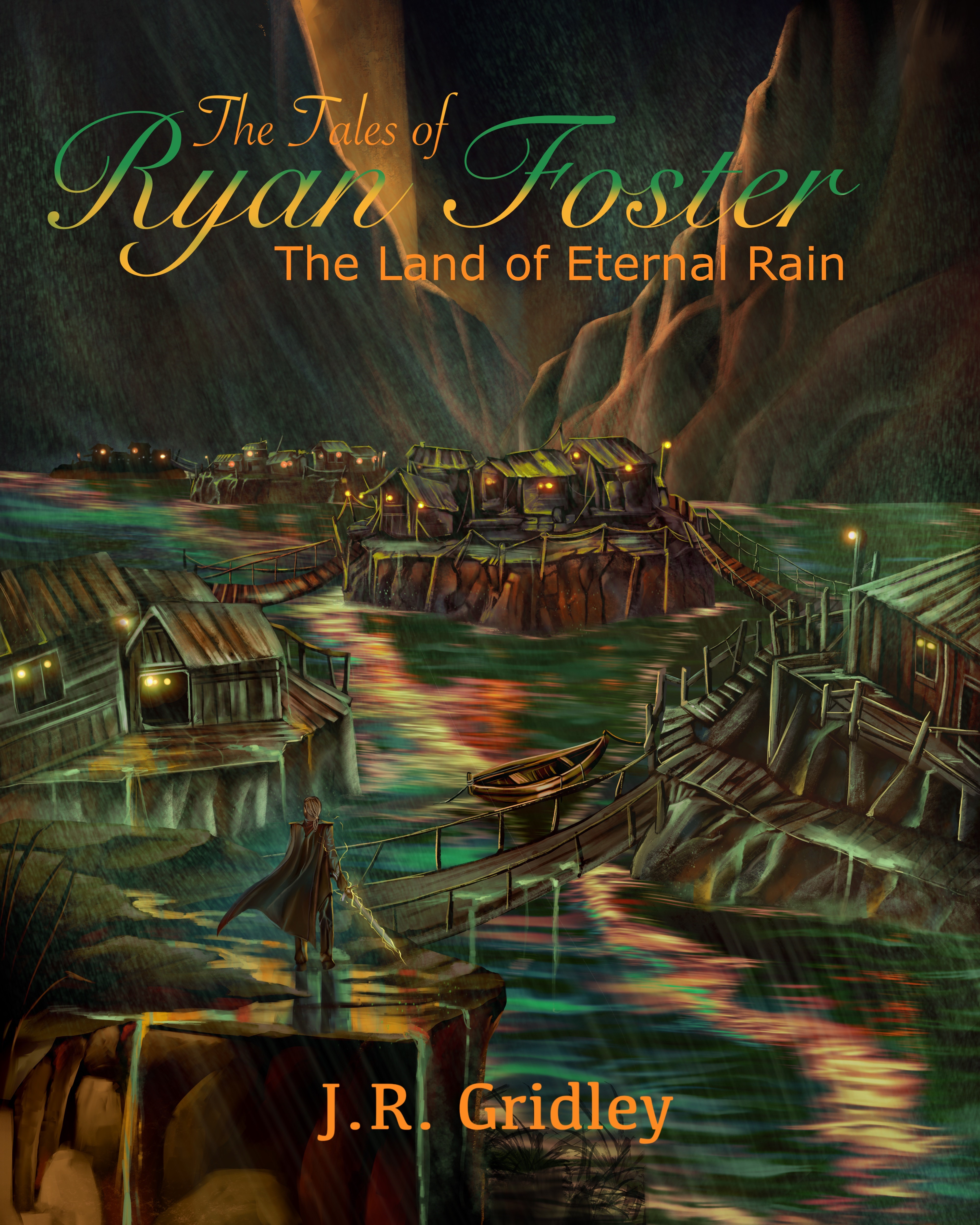 The Tales of Ryan Foster: The Land of Eternal Rain