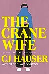The Crane Wife: A...