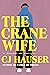 The Crane Wife: A Memoir in Essays
