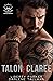 Talon & Claree (Rebel Guardians Next Generation Book 1)