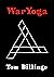 WarYoga (WarYogin Mastery Book 1)