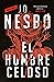 El hombre celoso by Jo Nesbø