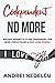 Codependent No More: Practical Guidance to Fix Your Codependency, Stop Being a People Pleaser, and Start Loving Yourself