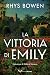 La vittoria di Emily (Italian Edition)