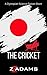 The Cricket by ZZ Adams