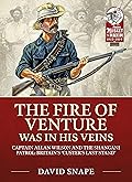 The Fire of Venture was in his Veins: Major Allan Wilson and the Shangani Patrol 1893