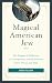 Magical American Jew: The E...