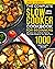 The Complete Slow Cooker Co...