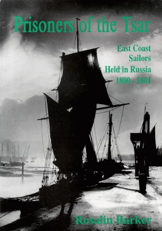 Prisoners of the Tsar: East Coast Sailors Held in Russia