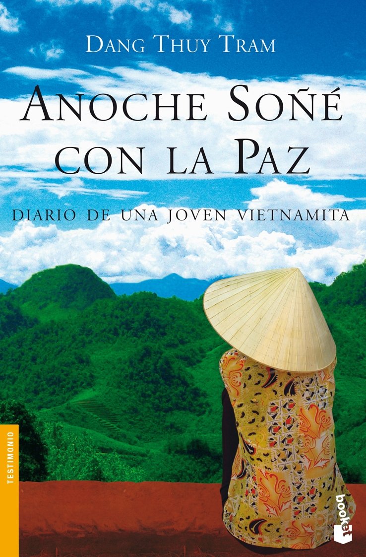 Anoche soñé con la paz. Diario de una joven vietnamita (Paperback)