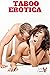 Taboo Erotica: 27 Hardcore ...
