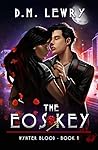 The Eos Key: Wynter Blood Book 1 The Eos Key: Wynter Blood Book 1