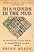 Diamonds in the Mud: A work...