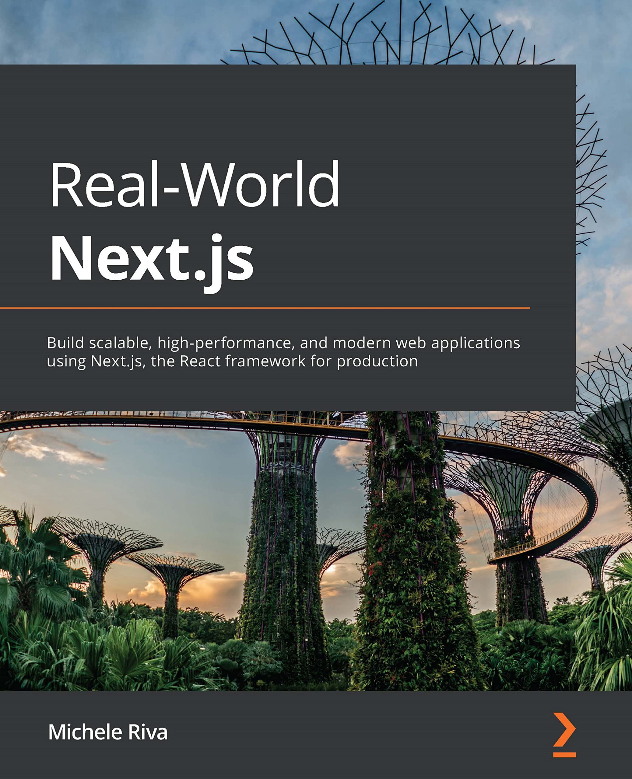 Real-World Next.js: Build scalable, high-performance, and modern web applications using Next.js, the React framework for production (Kindle Edition)