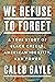 We Refuse to Forget: A True Story of Black Creeks, American Identity, and Power