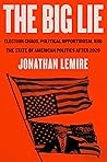 The Big Lie by Jonathan   Lemire