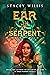 Ear to the Serpent