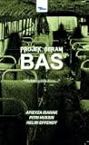 Projek Seram: Bas
