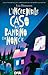 L'incredibile caso del bambino che non c'è by Lisa Thompson