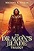 The Dragon's Blade Trilogy