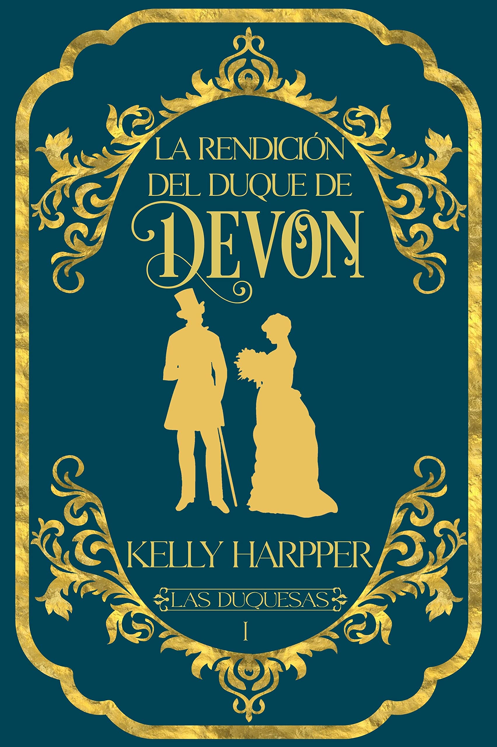 La rendición del duque de Devon (Las duquesas #1)