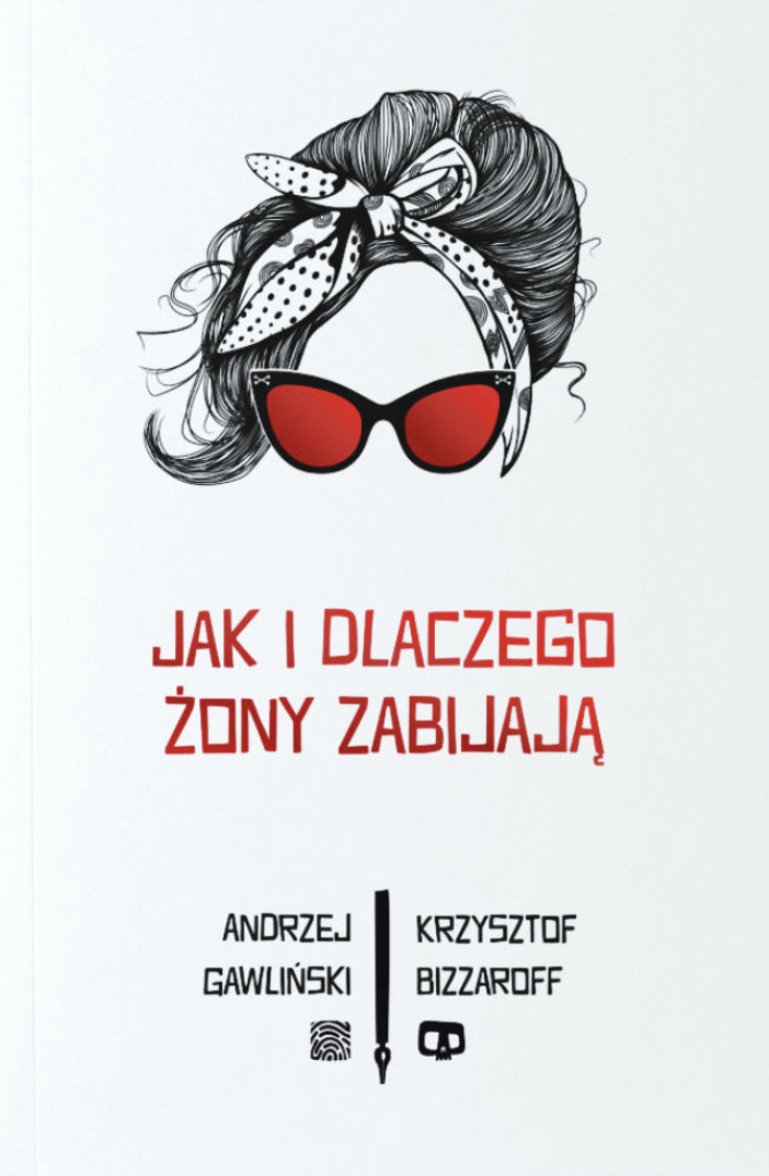 Jak i dlaczego żony zabijają