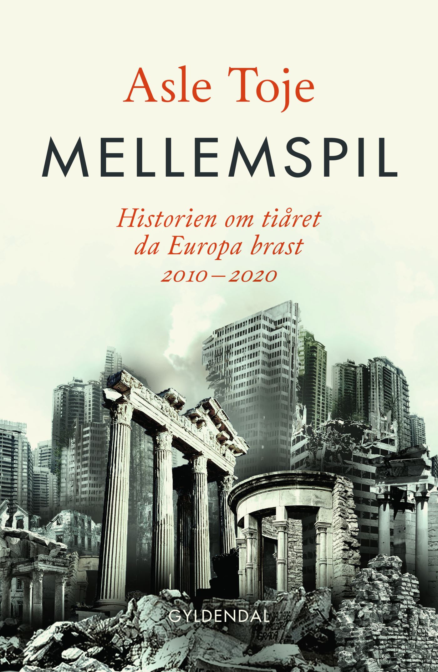 Mellemspil: Historien om tiåret da Europa brast