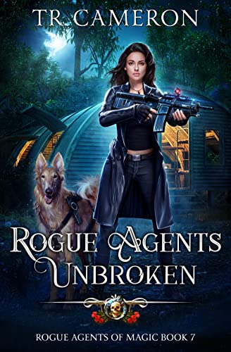 Rogue Agents Unbroken (Rogue Agents of Magic #7)