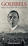 Goebbels: Nazi Ma...