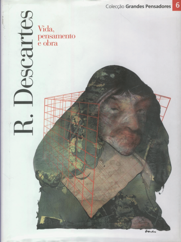 R. Descartes (Vida, pensamento e obra)