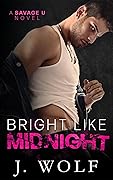 Bright Like Midnight
