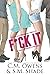 F*ck It by C.M. Owens