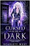Cursed in the Dark by Scarlett West