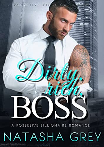 Dirty, Rich Boss